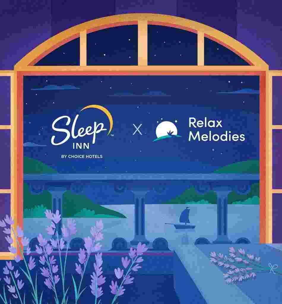 Sleep Inn旨在通过放松身心的新合作为旅行者带来更好的休息