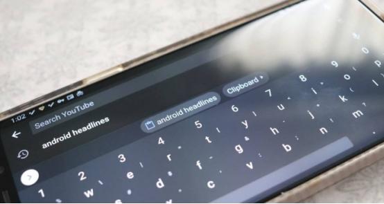 “互联网资讯：Google正在测试直观的新Gboard剪贴板粘贴建议