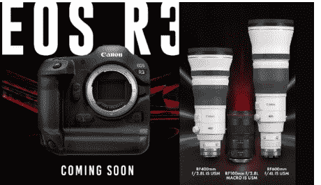“佳能宣布开发EOS R3全画幅无反光镜相机 并推出三款新的RF镜